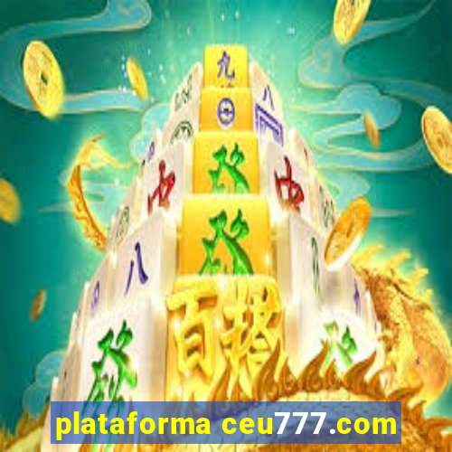 plataforma ceu777.com